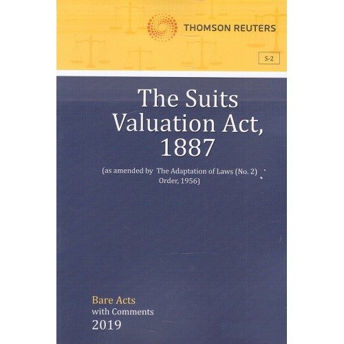Thomson Reuters The Suits Valuation Act, 1887 [Bare Acts with Comment]
